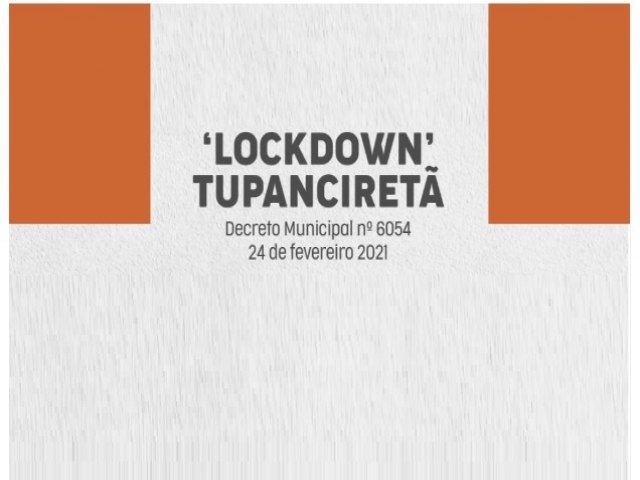 Lockdown inicia hoje em Tupanciretã 