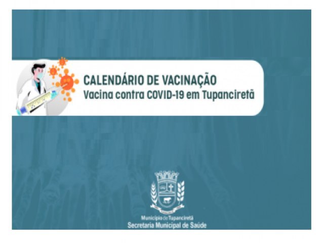 Próxima etapa de vacinação contra covid-19 acontece terça (11), quarta (12) e quinta-feira (13)