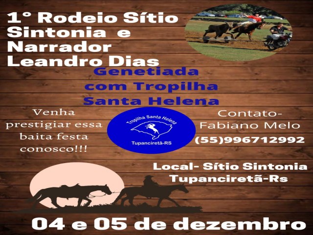 1º Rodeio Sítio Sintonia e Narrador Leandro Dias acontece no próximo fim de semana 