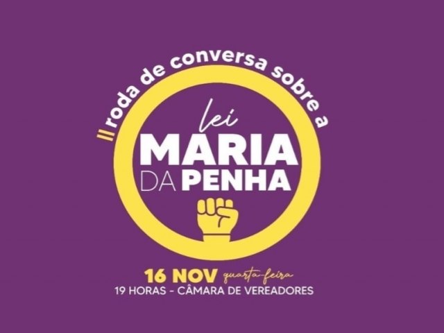 II Roda de Conversa sobre a Lei Maria da Penha ser realizada em 16 de novembro