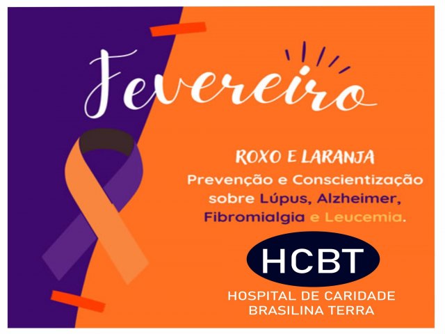 Hospital Brazilina Terra adere  campanha Fevereiro Roxo Laranja