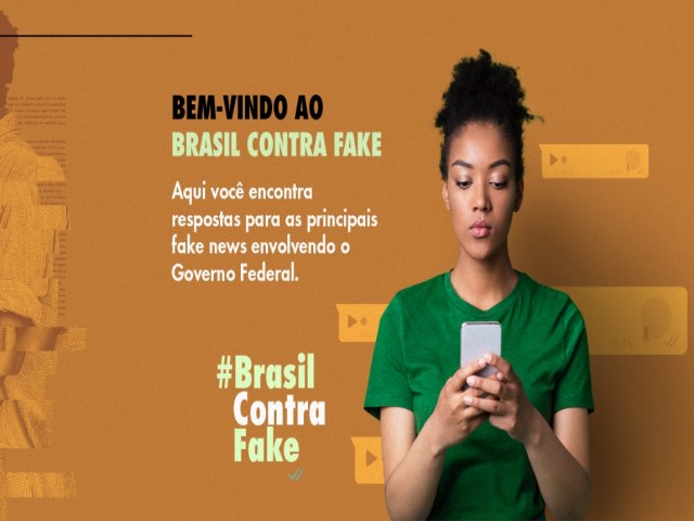 Governo Federal lana a campanha Brasil Contra Fake