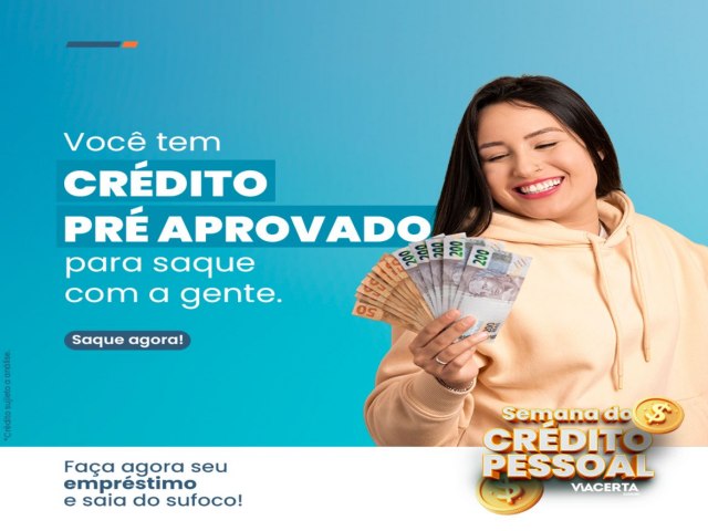 Semana do Crdito Pessoal Via certa Banking 