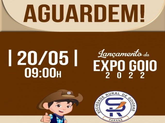 SEGURA ESTA EMOÇÃO: Sociedade Rural anuncia lançamento oficial da ExpoGoio 2022