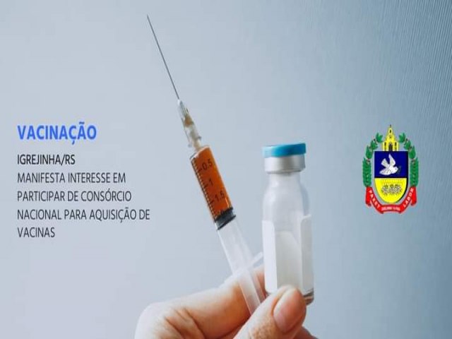 Igrejinha formaliza interesse na aquisio de vacinas contra a COVID-19 