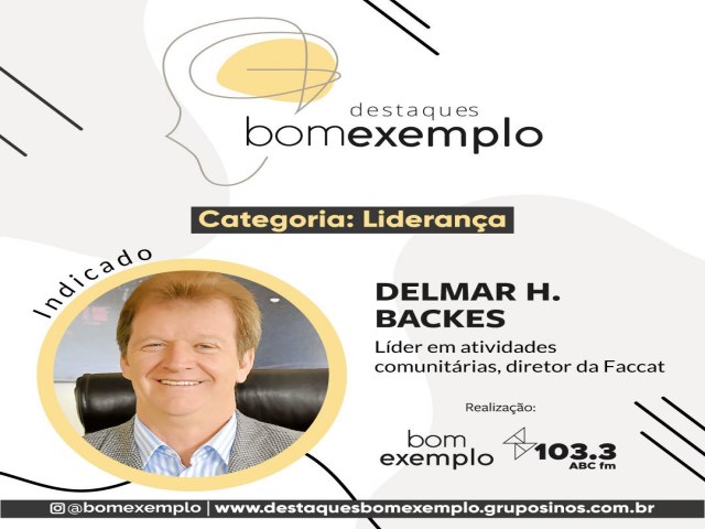 Delmar Backes concorre ao prmio Bom Exemplo