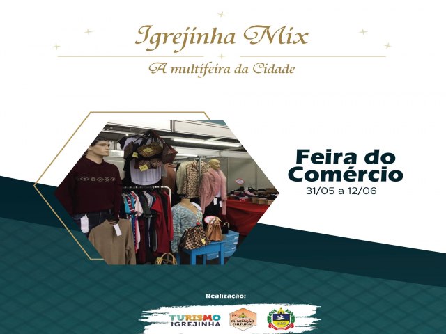 Feira do Comrcio oferece descontos e promoes especiais no IgrejinhaMix   