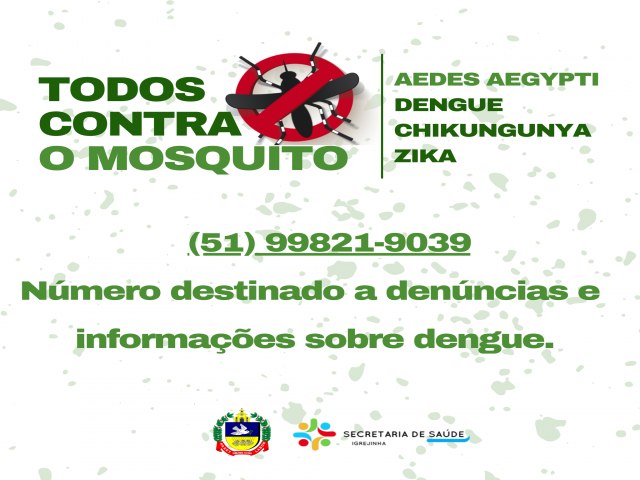 Secretaria de Saúde de Igrejinha divulga boletim sobre Covid e dengue e disponibiliza telefone para denúncias 