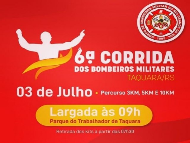 6  Corrida dos Bombeiros Militares de Taquara reunir mais de 500 atletas
