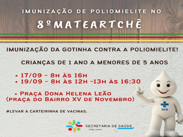 Igrejinha promove imunizao da gotinha contra a Poliomielite no 8 MatearTch