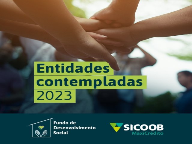 281 projetos de 61 cidades so contemplados pelo Fundo Social do Sicoob MaxiCrdito