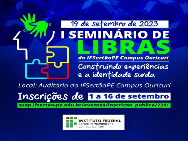 I Seminrio de Libras do IF Serto Pernambucano Campus Ouricuri-PE acontecer no dia 19 de setembro