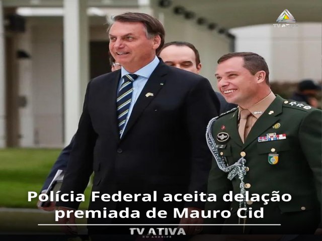 Delao premiada, fim de Bolsonaro? Polcia Federal aceita delao premiada de Mauro Cid