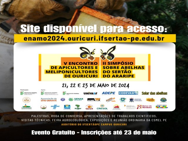 V Encontro de Apicultores e Meliponicultores de Ouricuri e II Simpsio sobre Abelhas do Serto do Araripe sero realizados entre os dias 21 e 23 de maio. Inscries esto abertas at quinta - feira (23)