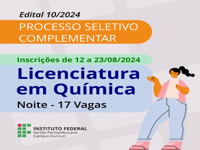 Campus Ouricuri publica processo seletivo para o preenchimento de 17 vagas para o curso de Licenciatura em Qumica