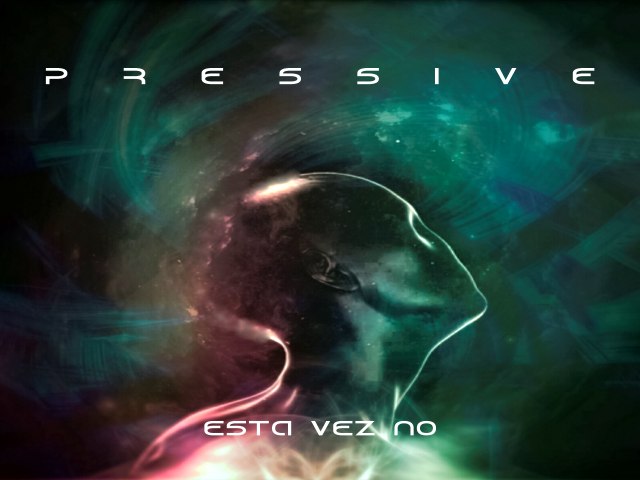 A banda mexicana PRESSIVE retorna com seu novo single intitulado ESTA VEZ NO,