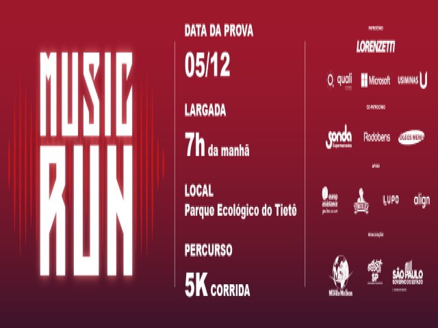 A Corrida Music Run será realizada Parque Ecológico do Tietê-SP. Com inscrições a $ 7,50.