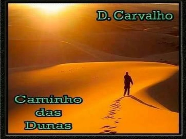 D. Carvalho cantor e compositor finaliza seu primeiro album.