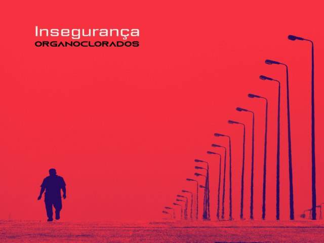 NOVO SINGLE DA ORGANOCLORADOS: QUANDO A ANG�STIA CONTEMPOR�NEA SE TRANSFORMA EM EXPLOS�O SONORA