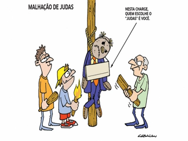 Malhao de Judas! Quem seria o seu Judas? Com certeza voc tem um. KKKKKK