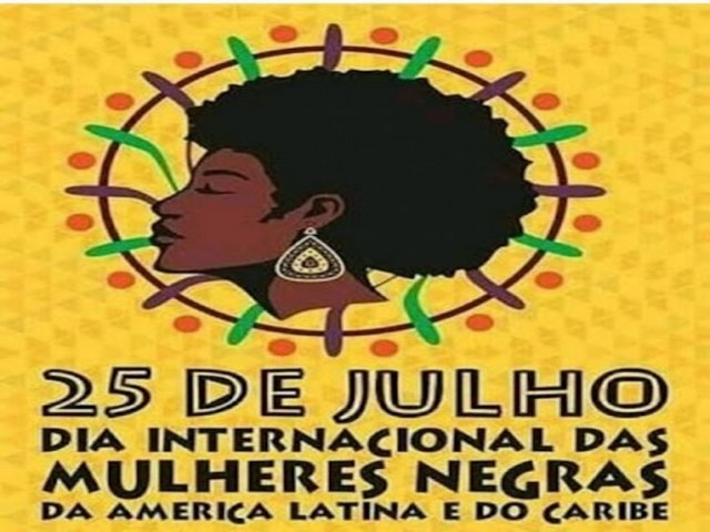 Comemora-se neste domingo o Dia Internacional da Mulher Negra.