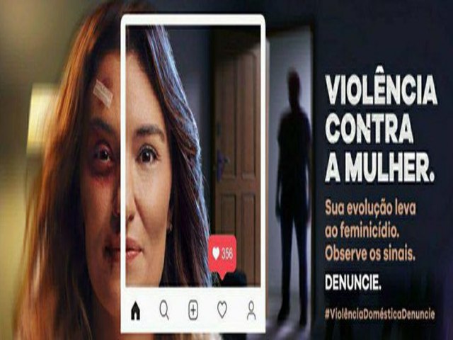 Ei mulher, se liga! Campanha alerta sobre os riscos do feminicdio.