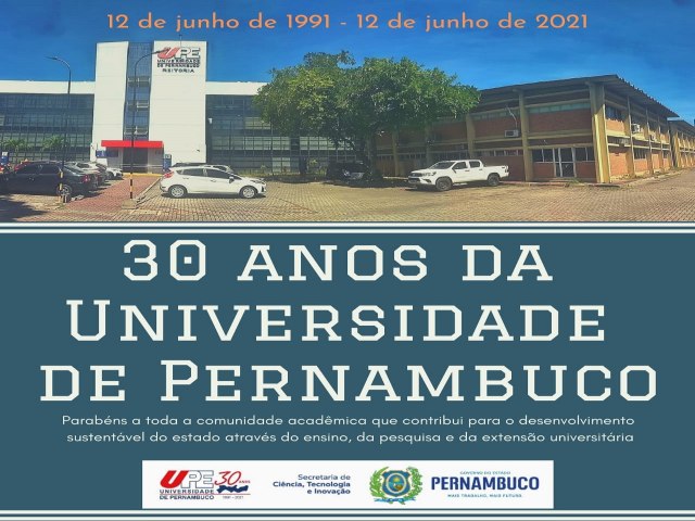 Universidade de Pernambuco comemora 30 anos de fundao investindo em interiorizao e internacionalizao