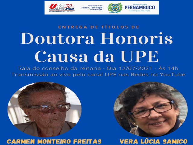 UPE vai realizar entrega de ttulos de Doutora Honoris Causa a Carmen Monteiro Freitas e Vera Lcia Samico