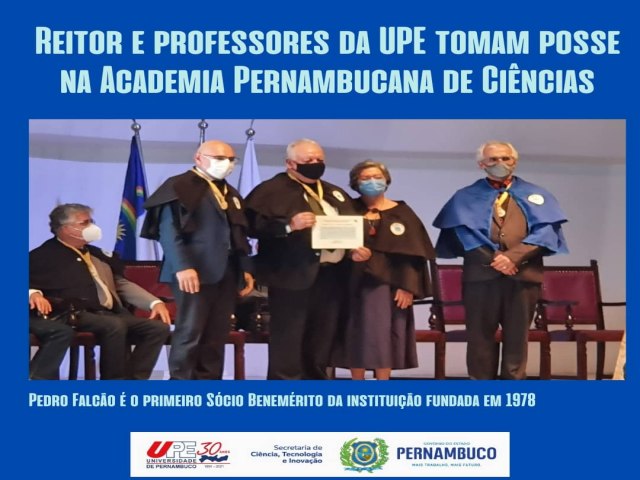 REITOR E PROFESSORES DA UPE TOMAM POSSE NA ACADEMIA PERNAMBUCANA DE CINCIAS