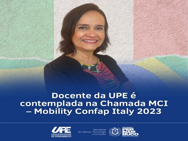 Docente da UPE  contemplada na Chamada MCI  Mobility Confap Italy 2023