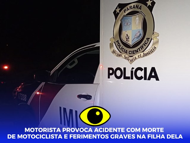 Motorista provoca acidente com morte de motociclista e ferimentos graves na filha dela