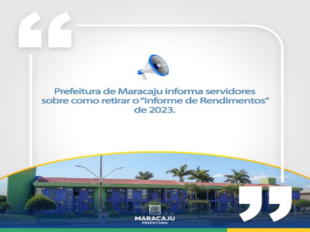 Prefeitura de Maracaju informa servidores sobre como retirar o 'Informe de Rendimentos' de 2023