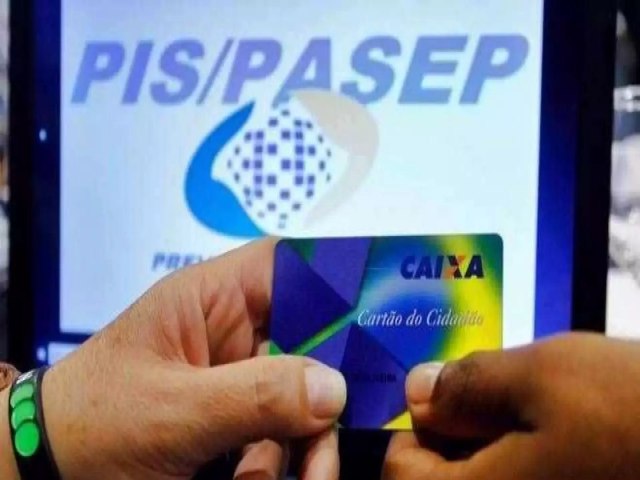 Caixa libera abono do PIS/Pasep para nascidos em julho e agosto, confira calendrio