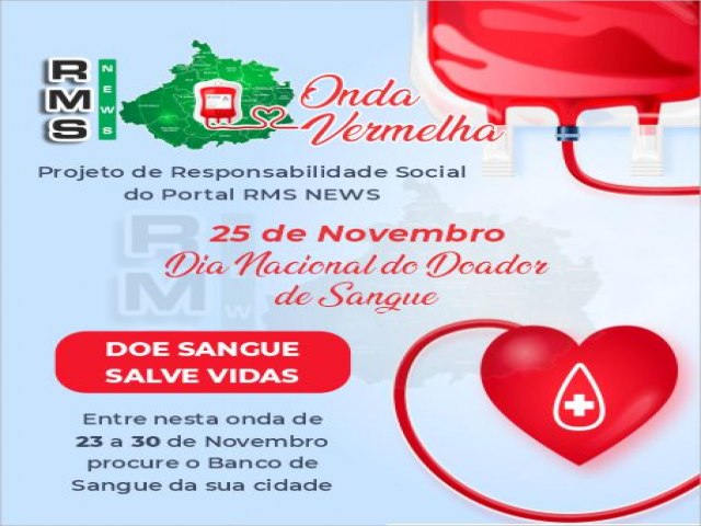 Dia Nacional do Doador de Sangue  25 de novembro Portal RMS NEWS lana da 2 Edio da Campanha Onda Vermelha