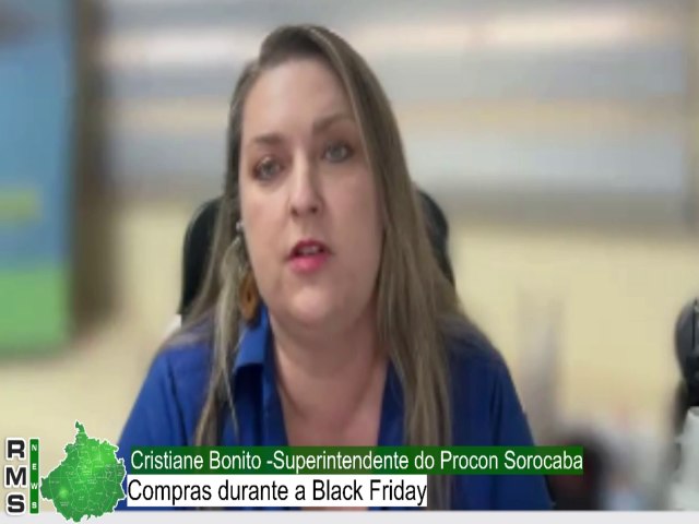 Procon Sorocaba orienta consumidor sobre compras durante a Black Friday