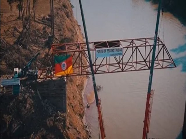 Ponte da reconstruo: estrutura  reinaugurada em tempo recorde para religar o Vale do Taquari