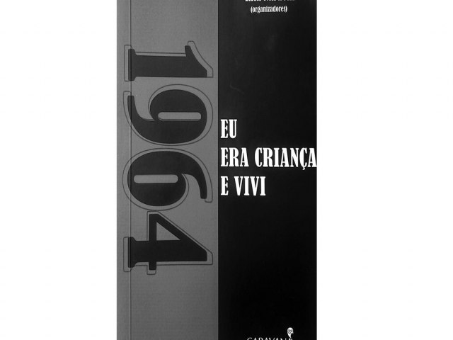 Livro resgata memrias de crianas  poca do golpe militar no Brasil