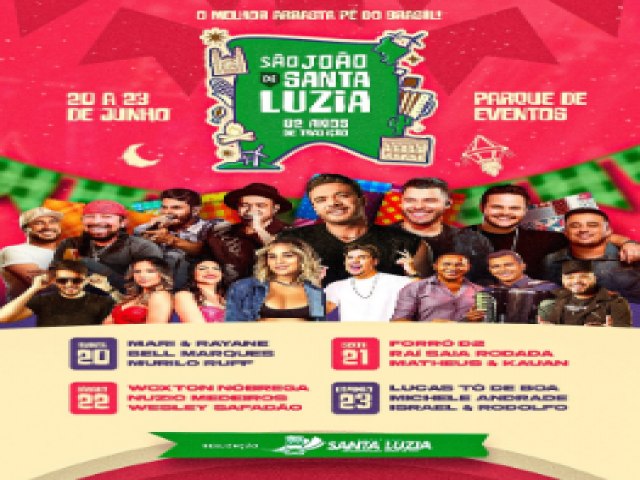 Prefeitura de Santa Luzia divulga programao do So Joo 2024 com Wesley Safado, Ra Saia Rodada, Matheus & Kauan, Bell Marques e muito mais