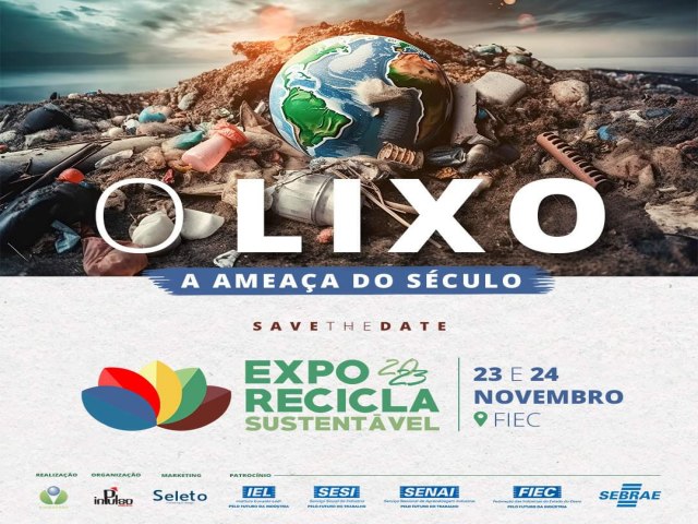 O lixo, a ameaa do sculo  o tema da 12 Exporecicla Sustentvel