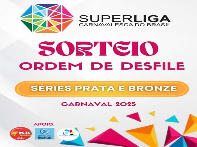 Sorteio da ordem de desfile das sries prata e bronze 