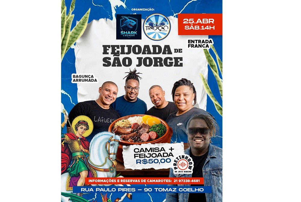 Tradi��o Promove a 1� Edi��o da Feijoada de S�o Jorge no Shark Lounge