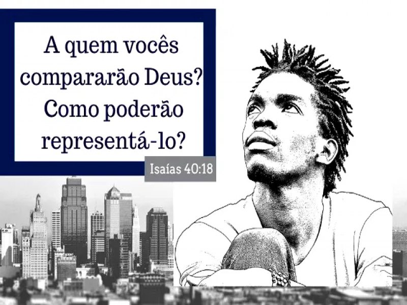 Estudo bblico sobre Deus: nico e incomparvel