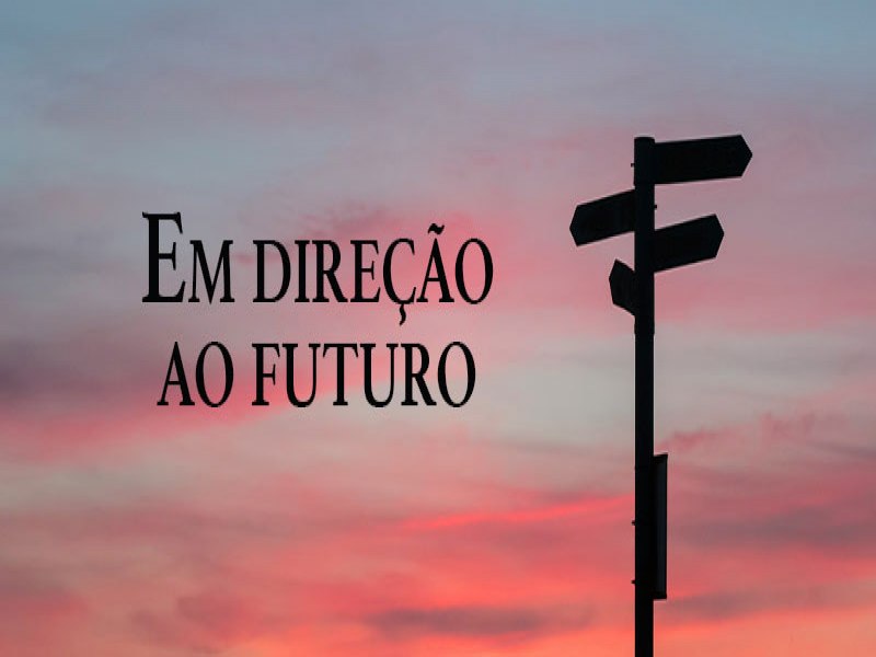 Em direo ao futuro