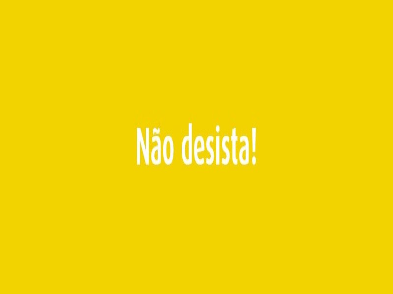 No desista!