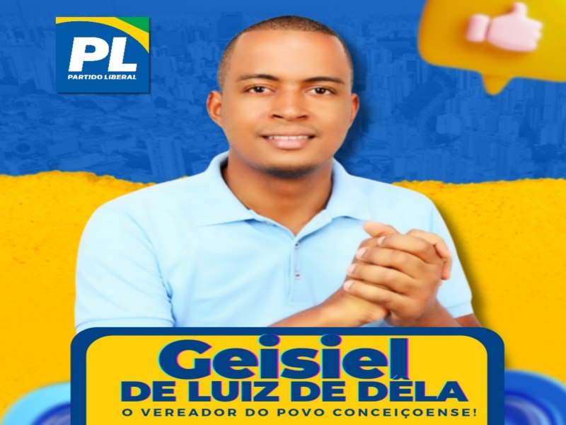 Geisiel de Luiz de Dla  reeleito vereador com 501 votos e agradece a todos pelo seu segundo mandato em Conceio da Feira!