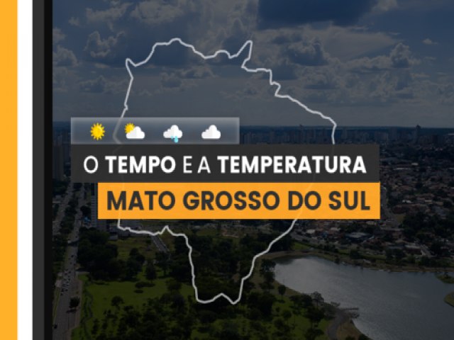 PREVISO DO TEMPO: quinta-feira (23) sem chuvas em Mato Grosso do Sul
