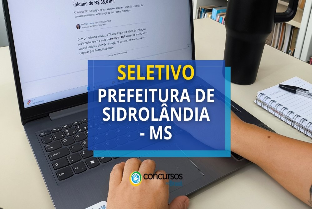 Prefeitura de Sidrol�ndia ? MS abre novo processo seletivo