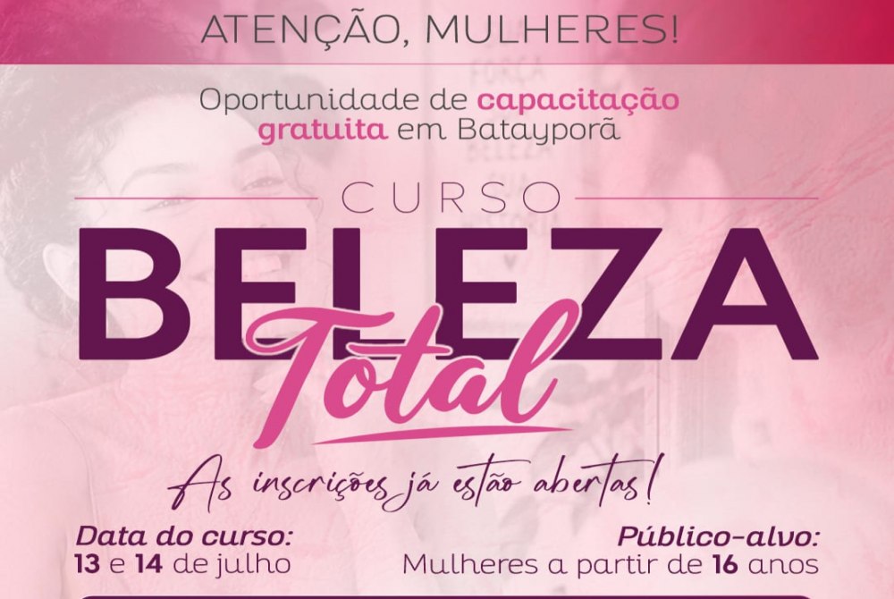 Curso gratuito vai capacitar mulheres em t�cnicas de beleza e cuidados pessoais em Bataypor�