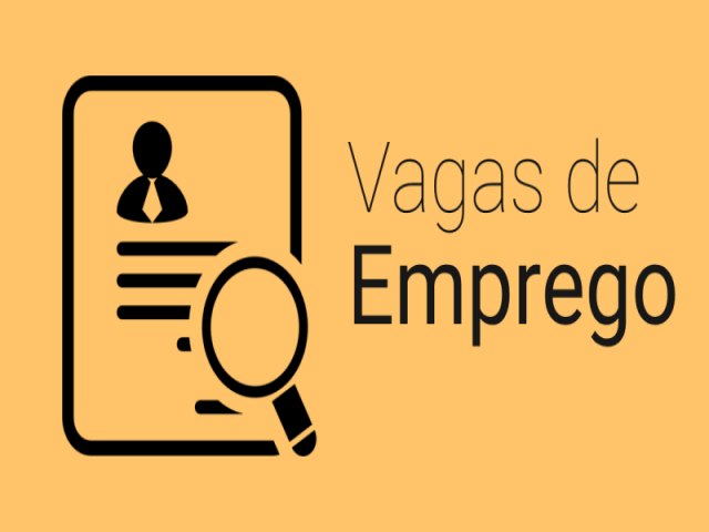 VEJA AS VAGAS DE EMPREGO DISPONVEIS NA AGNCIA DO TRABALHADOR DE RESERVA