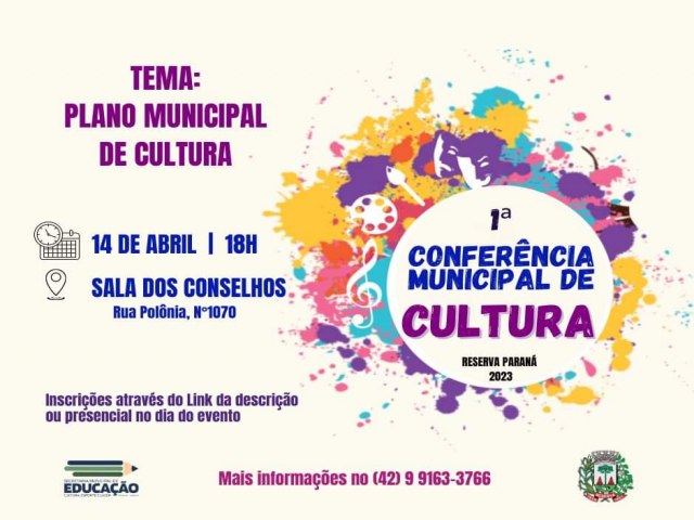 ACONTECE NESTA SEXTA-FEIRA (14) A 1 CONFERNCIA MUNICIPAL DE CULTURA EM RESERVA